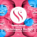 Carlos Dominguez & Nika Pretty - Happy People