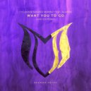 Tycoos & Sandro Mireno feat. Alaera - Want You To Go