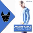 Jamaster A - Feel Me