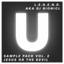 L.E.G.E.N.D. aka DJ Bionicl - Jesus or the Devil 174 Bpm Fmin