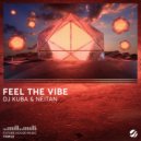 DJ Kuba & Neitan - Feel The Vibe