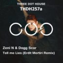 Zeni N & Dogg Scar - Tell Me Lies