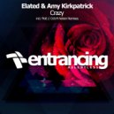 Elated & Amy Kirkpatrick - Crazy (O.B.M Notion Radio Edit)