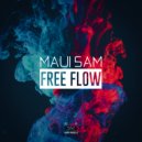 Maui Sam - Free Flow