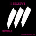 Maffioli - I Believe (Original Mix)