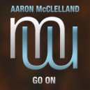 Aaron McClelland - Go On