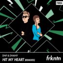 DNF & Dhany - Hit My Heart