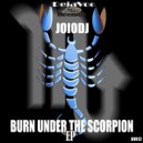 JoioDJ - Burn Under The Scorpion