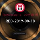 TecKn'house 10 - 2019-08-18 - TecKn'house 10