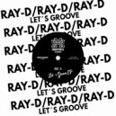 Ray-D - With Your Bad Self