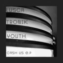 Lusca & Tronik Youth - Found Again