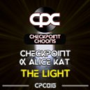Checkpoint & Alice Kat - The Light (Midnight Mix)