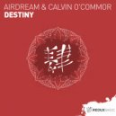 Airdream & Calvin O'Commor - Destiny