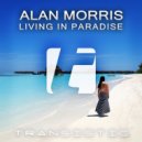 Alan Morris - Living In Paradise (Radio Edit)