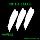 Maffioli - De la calle (Original Mix)