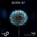 Born 87 - Time (P.R.O.S.T. Remix)