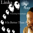 Linka Featuring Emceelepay - 8 Is Better Than 1 (Instromental)