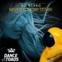 DJ Nirro - Never Coming Down (Extended Mix)