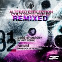 Altered Perception - Cold Shoulder