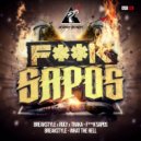BreakStyle & Ruly & Traka - FVCK SAPOS