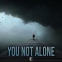 Nork - You Not Alone (Original Mix)