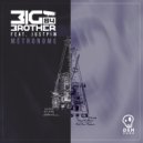 Big Brother 84 & Justpim - Metronome (I Think I Broke Something Remix)