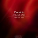 Dexick - IncaSSator