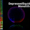 DepressedSquid - Monolith
