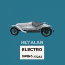 Hey Alan! - Electro Swing 4