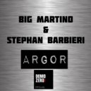 Big Martino & Stephan Barbieri - Argor