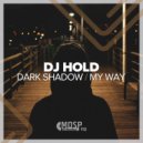 DJ Hold - My Way