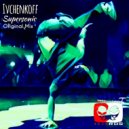 Ivchenkoff - Supersonic