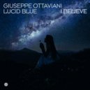Giuseppe Ottaviani & Lucid Blue - I Believe