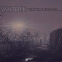 Walter K - What\'s Left Of Us (Original Mix)