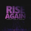 Phoenix Lord, Saggian - Rise Again (Original Mix)