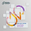 Paul Weekend, Johnny Astro, Elektra - Be Free (Original Mix)