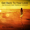 Joe Smooth feat Syleena Johnson - Get Back To Your Love (Joe Smooth Instrumental)