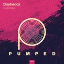 Clayheadz - Code Red (Original Mix)