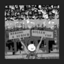 Herzog & Aurich - Killer Cop (Black Mami Remix)