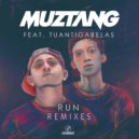 Muztang ft. Tuan Tigabelas - Run (DVTR Remix)