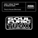 John 'Julius' Knight & Roland Clark - This Is House