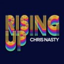 Chris Nasty - Rising Up