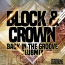 Block & Crown - Back In The Groove