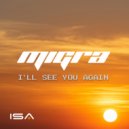 MIGRA - I'll See You Again