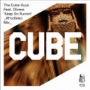 The Cube Guys Ft. Olivera - Keep On Runnin