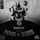 Dubloadz - House of Ghosts