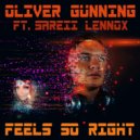 Oliver Gunning ft. Sareii Lennox - Feels So Right (Mismisimo Remix Club Length)
