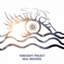 Tunecraft Project - Real Universe