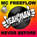 MC Freeflow - Never Before