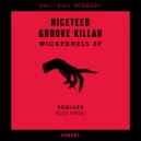 Niceteed, Groove Killah - Wickedness (Jojo Angel Remix)